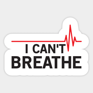 I Cant Breathe Sticker